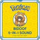 Bidoof 5-in-1 Sound